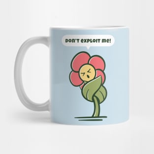 Don't Exploit Me! Mug